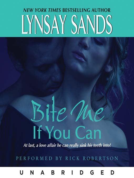 Title details for Bite Me If You Can by Lynsay Sands - Available